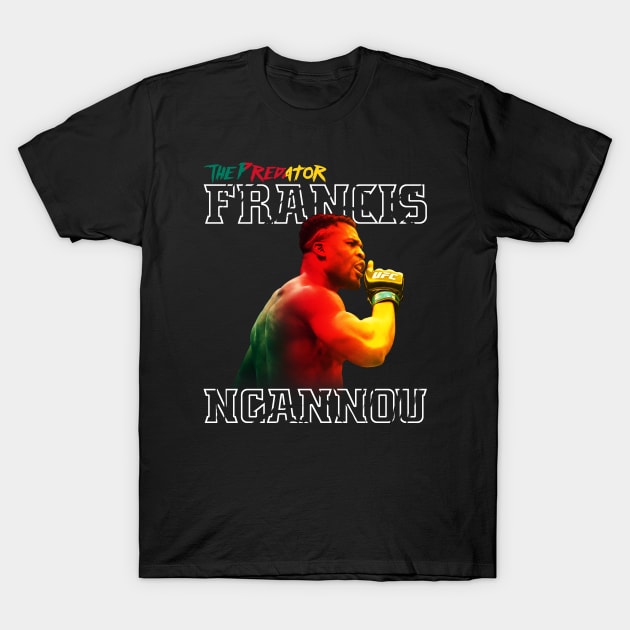 Francis ''The Predator'' Ngannou T-Shirt by MMAMerch